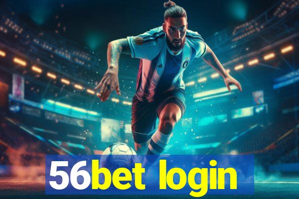 56bet login